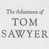 The Advantures of Tom Sawyer