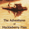 The Advantures of Huckleberry Finn